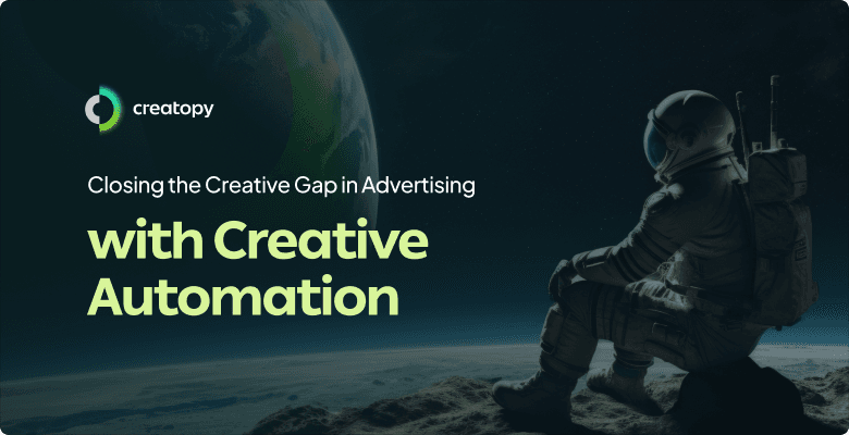 Closing the creative gap in advertising with creative automation
